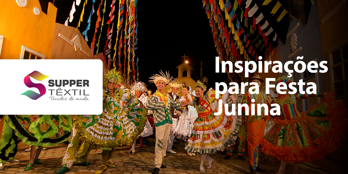 Inspirações para Festa Junina